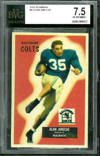 1955 Bowman Alan Ameche rookie football card, BVG 7.5