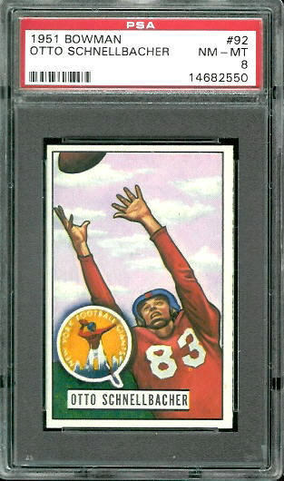 Otto Schnellbacher - 1951 Bowman #92 - PSA 8