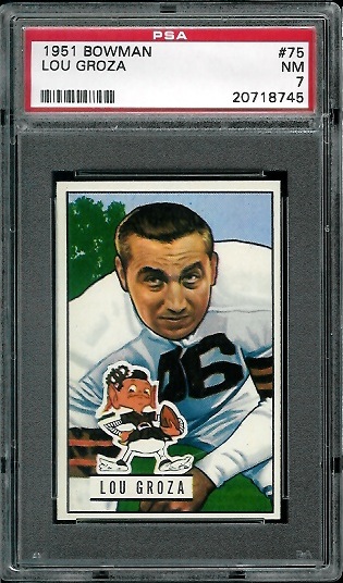 Lou Groza - 1951 Bowman #75 - PSA 7