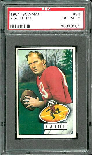 1951 Bowman #32 - Y.A. Tittle - PSA 6