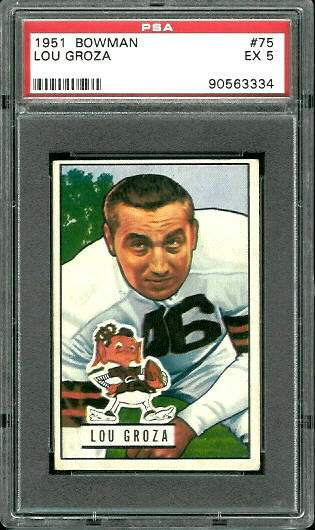 Lou Groza - 1951 Bowman #75 - PSA 5