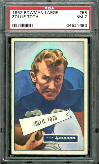 1952 Bowman Large #58 - Zollie Toth - PSA 7