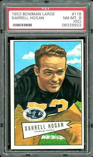 Darrell Hogan - 1952 Bowman Large #118 - PSA 8 oc
