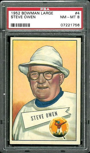 1952 Bowman Large #4 - Steve Owen - PSA 8
