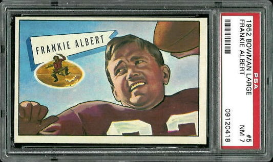 1952 Bowman Large #5 - Frankie Albert - PSA 7