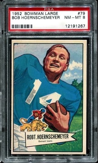 Bob Hoernschemeyer - 1952 Bowman Large #79 - PSA 8