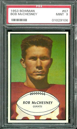 Bob McChesney - 1953 Bowman #67 - PSA 9