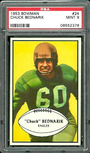 Chuck Bednarik - 1953 Bowman #24 - PSA 9