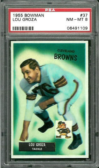 Lou Groza - 1955 Bowman #37 - PSA 8