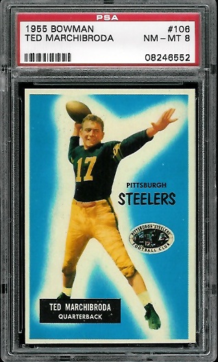 Ted Marchibroda - 1955 Bowman #106 - PSA 8