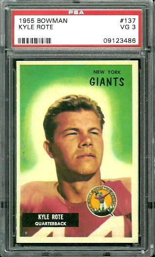 Kyle Rote - 1955 Bowman #137 - PSA 3