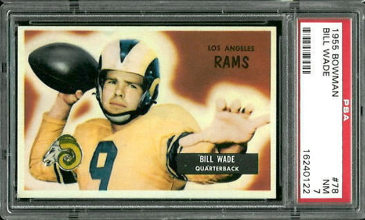 Bill Wade - 1955 Bowman #78 - PSA 7