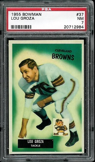Lou Groza - 1955 Bowman #37 - PSA 7