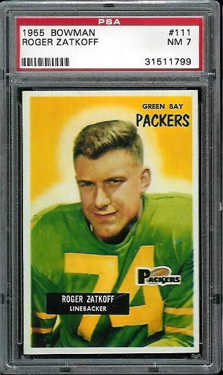 Roger Zatkoff - 1955 Bowman #111 - PSA 7