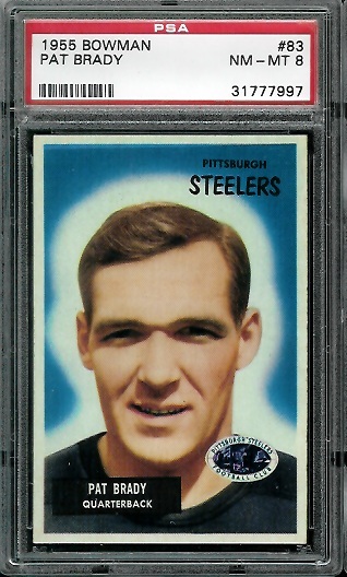 Pat Brady - 1955 Bowman #83 - PSA 8