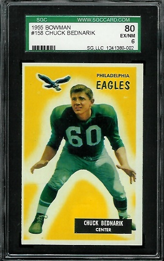 Chuck Bednarik - 1955 Bowman #158 - SGC 80