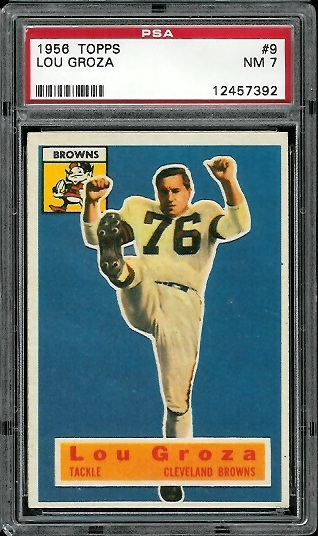 Lou Groza - 1956 Topps #9 - PSA 7