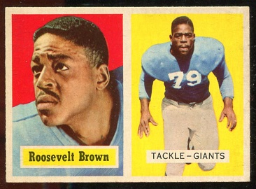 Roosevelt Brown - 1957 Topps #11 - nm