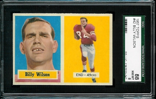 Billy Wilson - 1957 Topps #42 - SGC 88