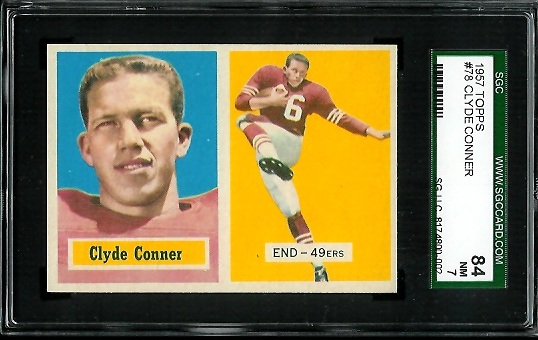 Clyde Conner - 1957 Topps #78 - SGC 84