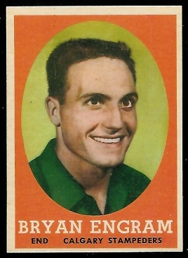Bryan Engram - 1958 Topps CFL #10 - nm oc
