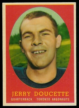 Jerry Doucette - 1958 Topps CFL #52 - nm+