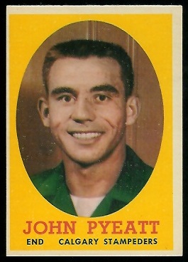 John Pyeatt - 1958 Topps CFL #76 - exmt