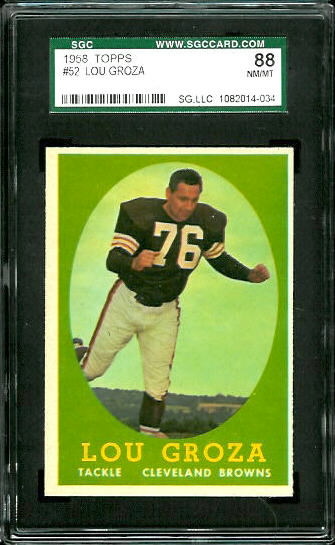 Lou Groza - 1958 Topps #52 - SGC 88
