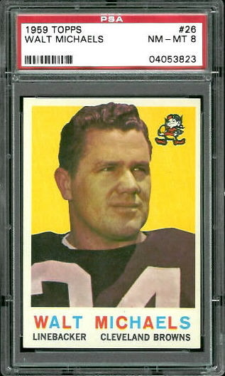 1959 Topps #26 - Walt Michaels - PSA 8
