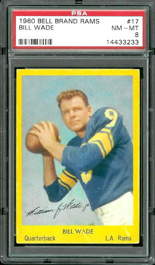 Bill Wade - 1960 Bell Brand Rams #17 - PSA 8