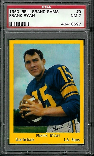 Frank Ryan - 1960 Bell Brand Rams #3 - PSA 7