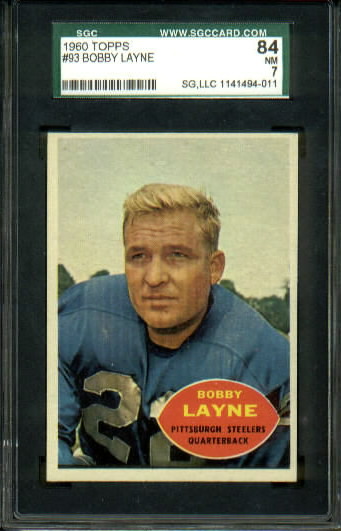 Bobby Layne - 1960 Topps #93 - SGC 84