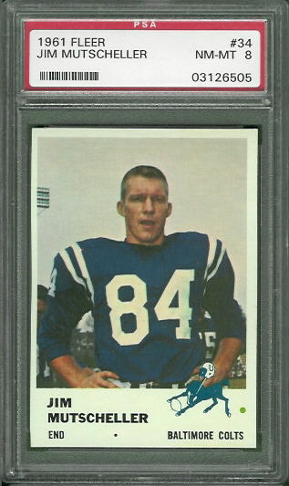 Jim Mutscheller - 1961 Fleer #34 - PSA 8