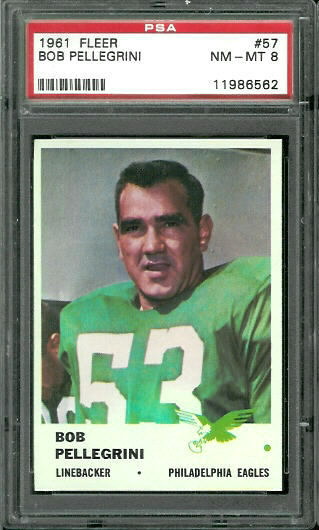 Bob Pellegrini - 1961 Fleer #57 - PSA 8