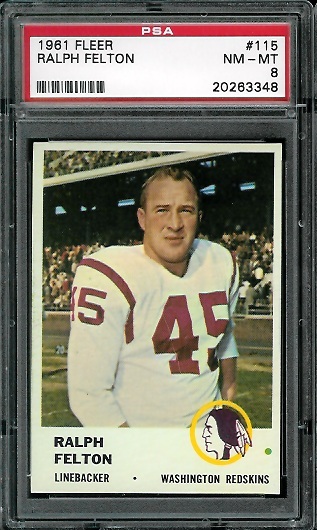 Ralph Felton - 1961 Fleer #115 - PSA 8