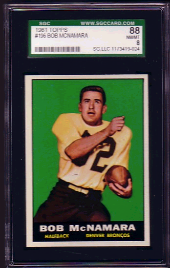 Bob McNamara - 1961 Topps #196 - SGC 88