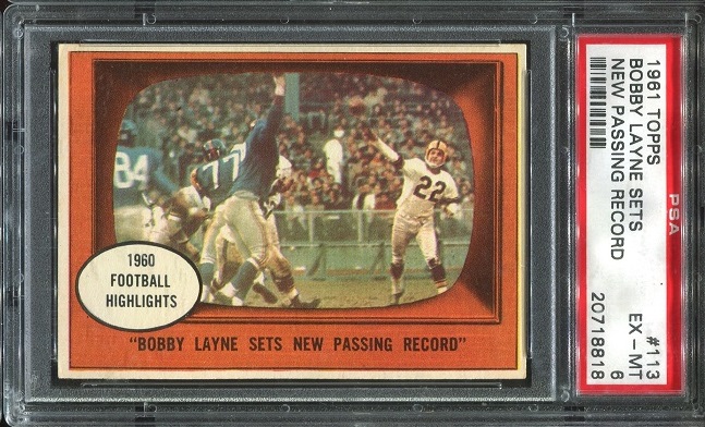1961 Topps #113 - Bobby Layne Sets New Passing Record - PSA 6