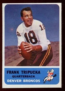 Frank Tripucka - 1962 Fleer #34 - ex