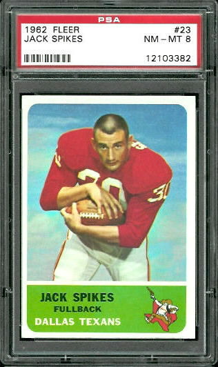 Jack Spikes - 1962 Fleer #23 - PSA 8