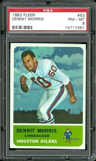 Dennit Morris - 1962 Fleer #53 - PSA 8