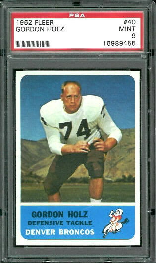 Gordy Holz - 1962 Fleer #40 - PSA 9
