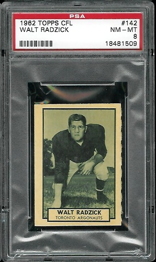 Walt Radzick - 1962 Topps CFL #142 - PSA 8