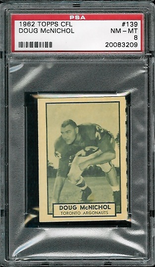 Doug McNichol - 1962 Topps CFL #139 - PSA 8