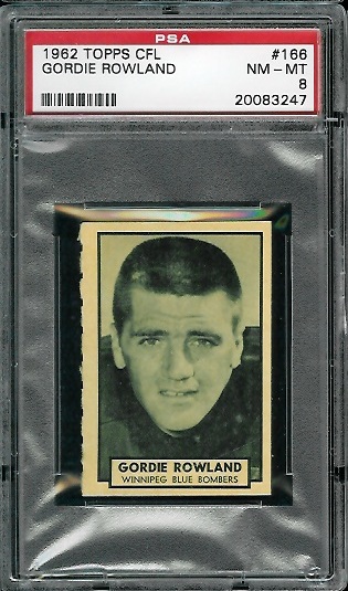 Gord Rowland - 1962 Topps CFL #166 - PSA 8