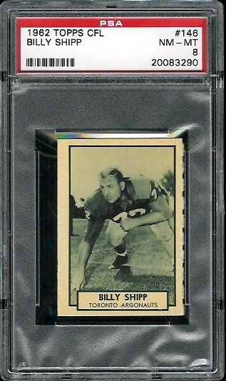 Billy Shipp - 1962 Topps CFL #146 - PSA 8