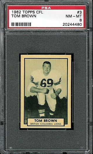 Tom Brown - 1962 Topps CFL #3 - PSA 8