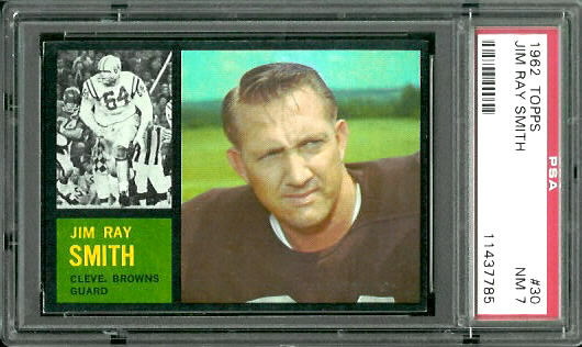 Jim Ray Smith - 1962 Topps #30 - PSA 7