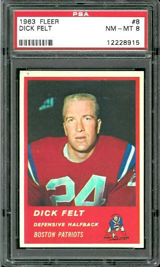 1963 Fleer #8 - Dick Felt - PSA 8