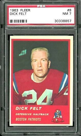 1963 Fleer #8 - Dick Felt - PSA 7