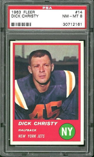 Dick Christy - 1963 Fleer #14 - PSA 8